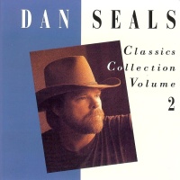 Dan Seals - Classics Collection, Vol. 2